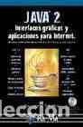 Libros: Java 2. Interfaces gr&aacute;ficas y aplicaciones para Internet- 9788478976423