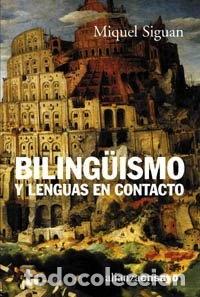 Libros: Biling&uuml;ismo y lenguas en contacto- 9788420667676