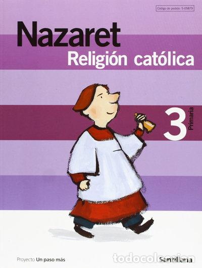 Libros: Nazaret Religi&oacute;n Cat&oacute;lica 3 Primaria- 9788429405873