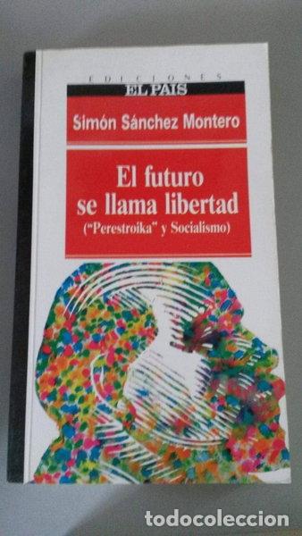 books: El futuro se llama libertad- 9788486459253