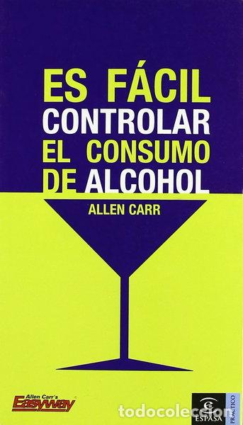 Libros: Es f&aacute;cil controlar el consumo de alcohol- 9788467020137