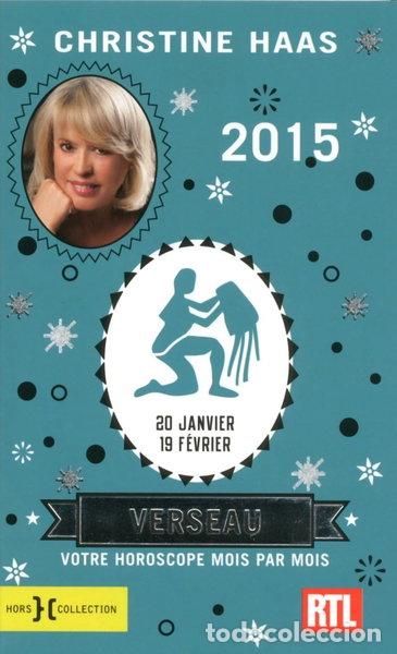 Livres: Verseau 2015: Votre horoscope mois par mois- 9782258107168