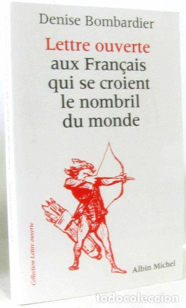 Livres: Lettre ouverte aux Fran&ccedil;ais qui se croient le nombril du monde- 9782226120465