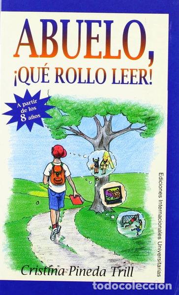 Libros: Abuelo, qu&eacute; rollo leer- 9788487155932