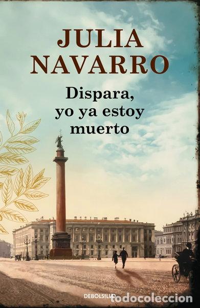 Libros: Dispara, yo ya estoy muerto- 9788490625774