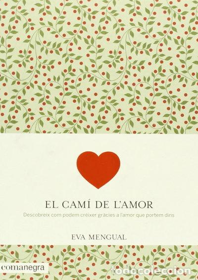 B&uuml;cher: El cam&iacute; de l'amor- 9788416033041