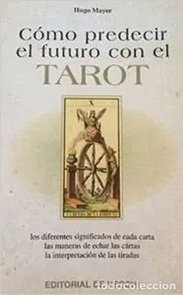 Libros: C&oacute;mo predecir el futuro con el tarot- 9788431516130