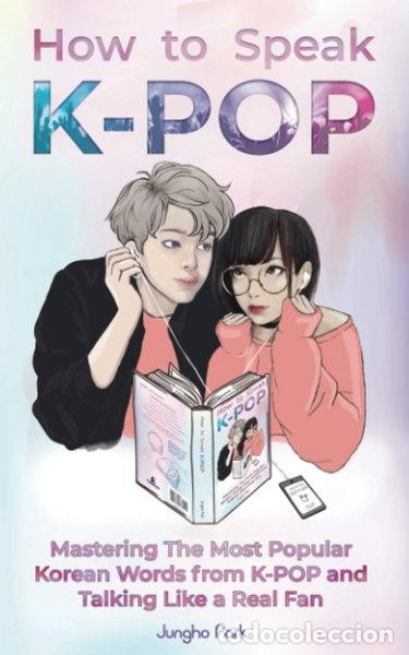 Libros: How to Speak KPOP- 9781735784403