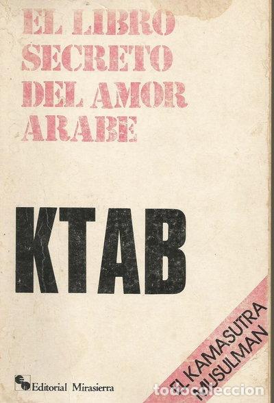 Libri di seconda mano: Ktab: El libro secreto del amor &aacute;rabe- 9788485046102