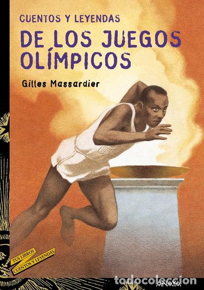 Libros: Cuentos y leyendas de los Juegos Ol&iacute;mpicos- 9788466727082