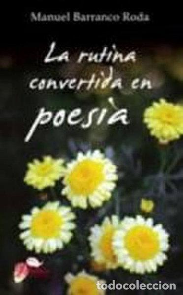 Libros: La rutina convertida en poes&iacute;a- 9788484546177