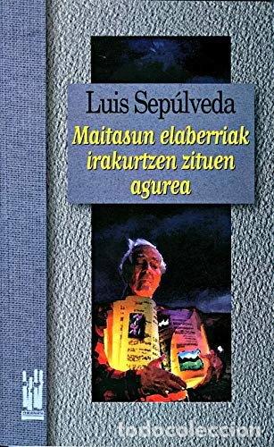 Livres: Maitasun elaberriak irakurtzen zituen agurea- 9788481360769