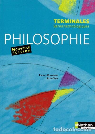 Livres: Philosophie terminales s&eacute;ries technologiques- 9782091619873