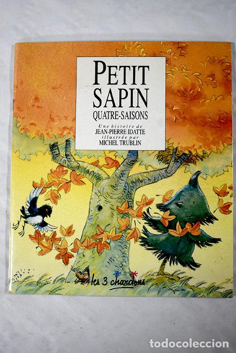 Libri di seconda mano: Petit sapin: Idatte, Jean Pierre.- Idatte, Jean Pierre