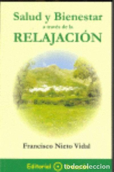 Libri di seconda mano: Salud y bienestar a trav&eacute;s de la relajaci&oacute;n- 9788495919168