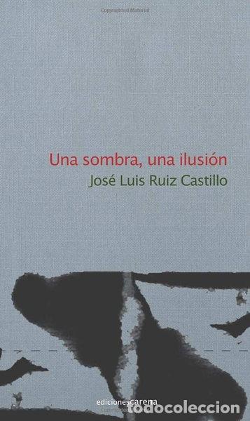Libros: Una sombra, una ilusi&oacute;n- 9788415021933 - Foto 1