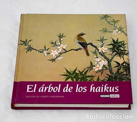 Libros: El &aacute;rbol de los haikus: el peque&ntilde;o gran libro del aqu&iacute; y ahora