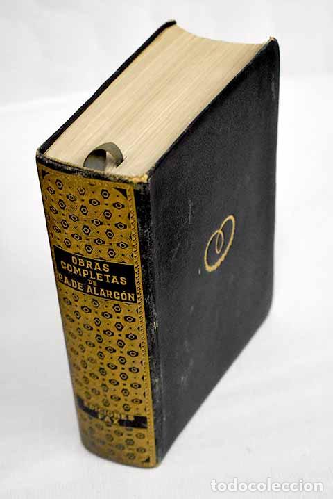Libros: Obras completas de D. Pedro A. de Alarc&oacute;n.- Alarc&oacute;n, Pedro Antonio de