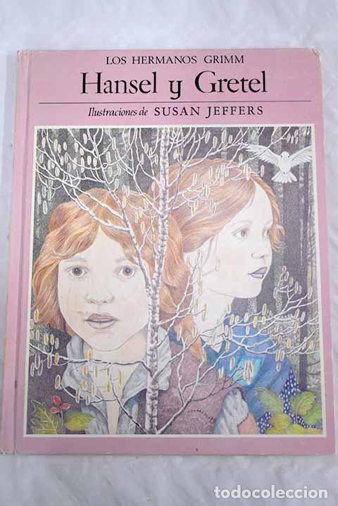 Libros: Hansel y Gretel: Grimm, Jacob; Grimm, Wilhelm.- Grimm, Jacob; Grimm, Wilhelm