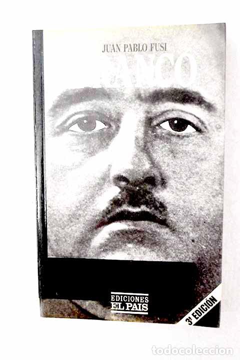 B&uuml;cher: Franco: autoritarismo y poder personal.- Fusi, Juan Pablo