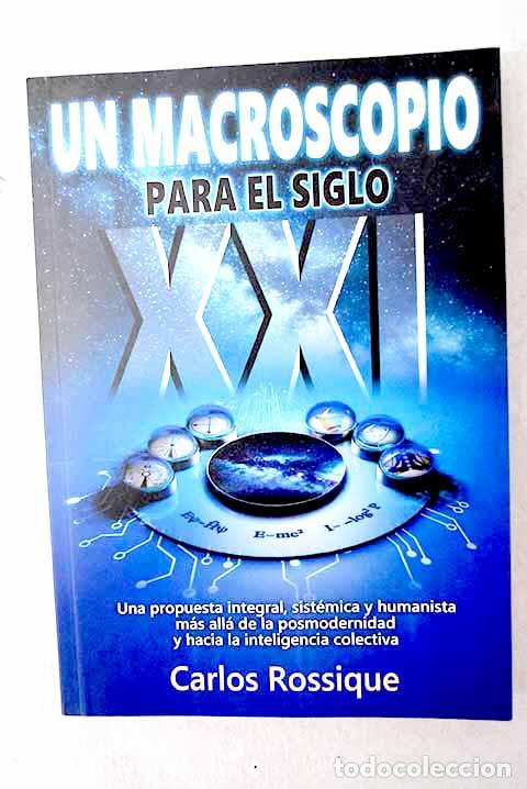 B&uuml;cher: Un macroscopio para el siglo XXI: una propuesta integral, sist&eacute;mica y humanista