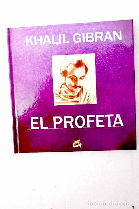 Livres: El profeta: Gibran, Gibran Jalil.- Gibran, Gibran Jalil