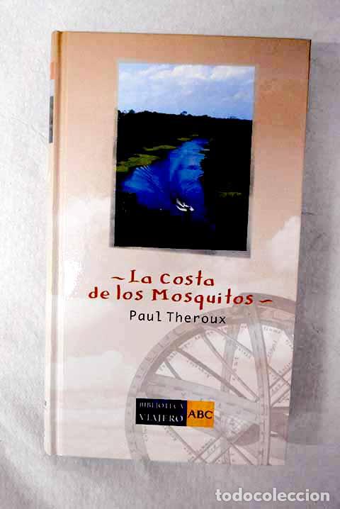 Livres: La costa de los mosquitos.- Theroux, Paul