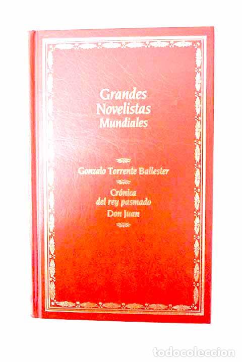 Livres: Cr&oacute;nica del rey pasmado; Don Juan.- Torrente Ballester, Gonzalo