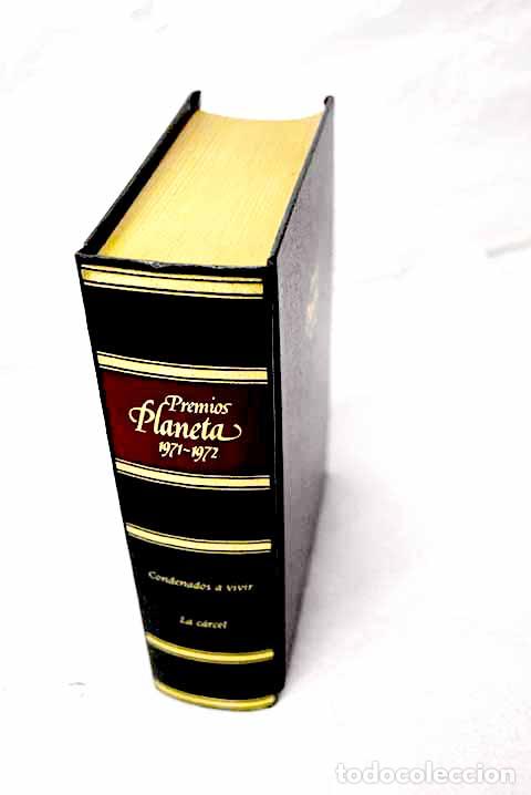 B&uuml;cher: Premios Planeta 1971-1972:: Condenados a vivir; La c&aacute;rcel.- Gironella, Jos&eacute; Mar&iacute;a; Z&aacute;rate, Jes&uacute;s