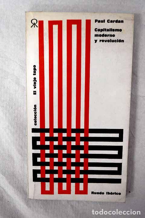 B&uuml;cher: Capitalismo moderno y revoluci&oacute;n.- Cardan, Paul