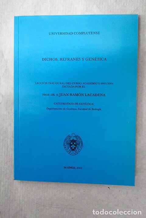 B&uuml;cher: Dichos, refranes y gen&eacute;tica.- Lacadena, Juan-Ram&oacute;n