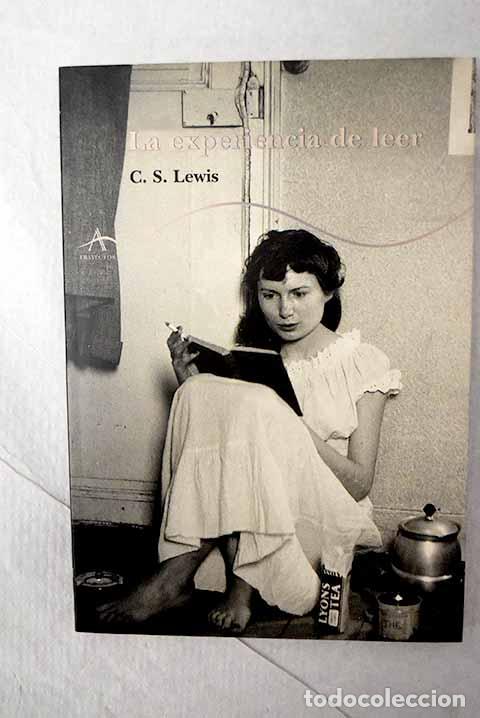 B&uuml;cher: La experiencia de leer.- Lewis, C. S.