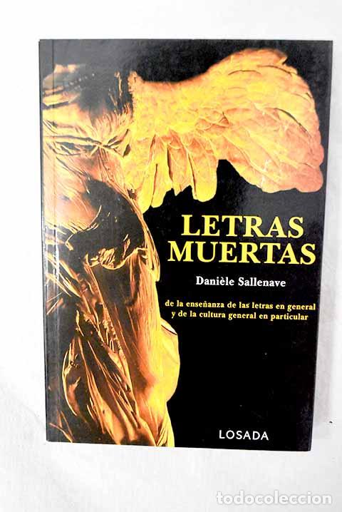 B&uuml;cher: Letras muertas: de la ense&ntilde;anza de las letras en general y de la cultura general en particular