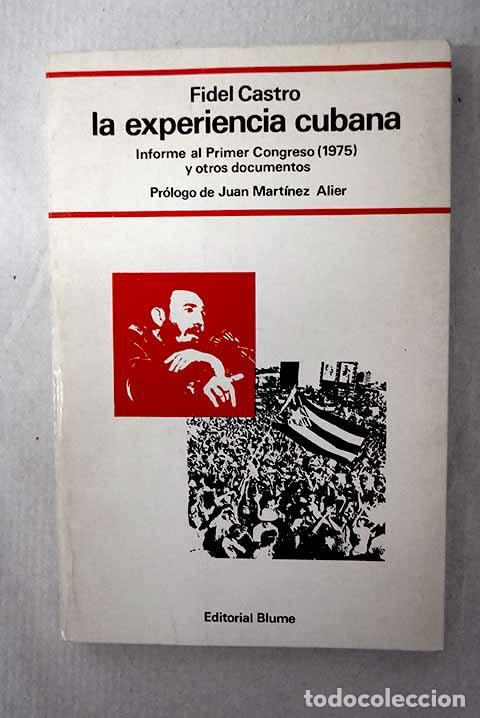 B&uuml;cher: La experiencia cubana: informe al Primer Congreso.- Castro, Fidel