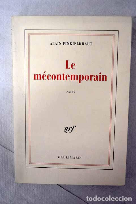 Livros em segunda m&atilde;o: Le m&eacute;contemporain P&eacute;guy, lecteur du monde moderne.- Finkielkraut, Alain