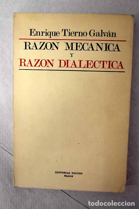 Livros em segunda m&atilde;o: Raz&oacute;n mec&aacute;nica y raz&oacute;n dial&eacute;ctica.- Tierno Galv&aacute;n, Enrique