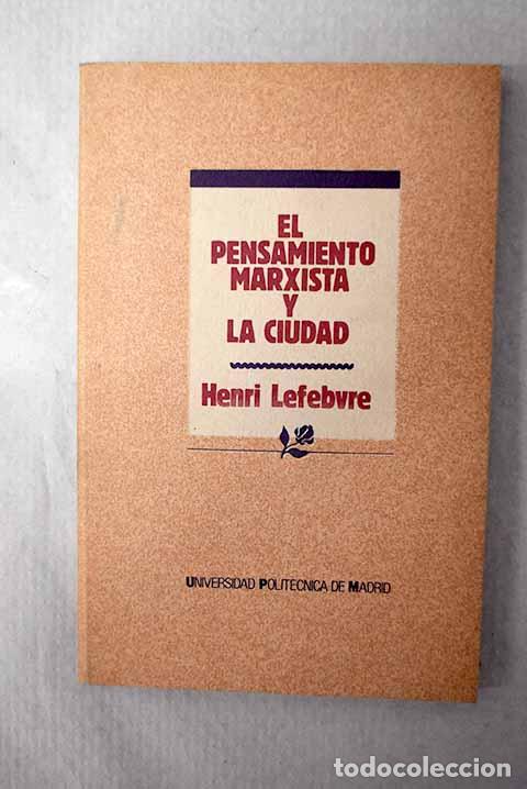 Livros em segunda m&atilde;o: El pensamiento marxista y la ciudad.- Lefebvre, Henri