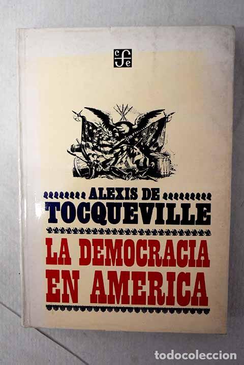 Libros: La democracia en Am&eacute;rica.- Tocqueville, Alexis de - Foto 1