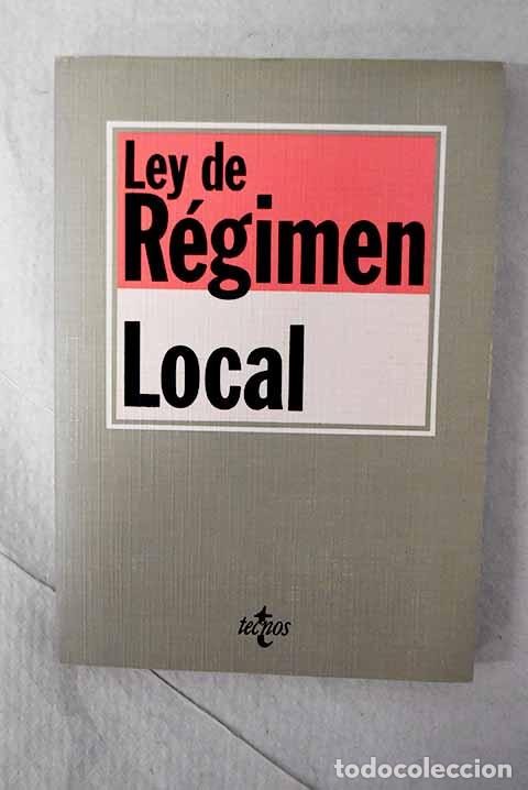 Libri di seconda mano: Ley reguladora de las bases del r&eacute;gimen local