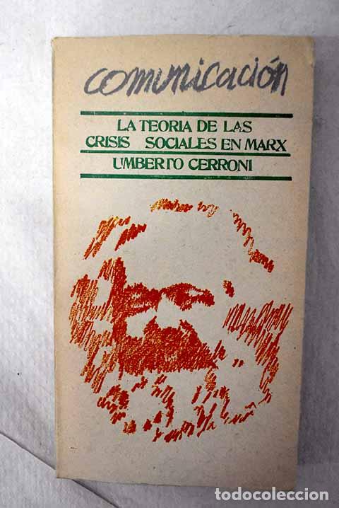 B&uuml;cher: La teor&iacute;a de las crisis sociales en Marx.- Cerroni, Umberto