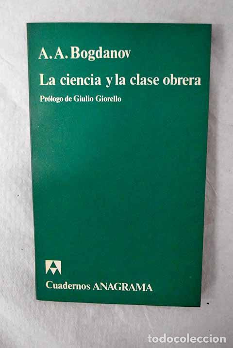 B&uuml;cher: La ciencia y la clase obrera.- Bogdanov, Aleksandr Antonovich