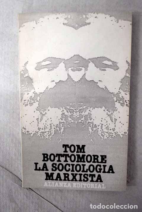 B&uuml;cher: La sociolog&iacute;a marxista.- Bottomore, T. B.