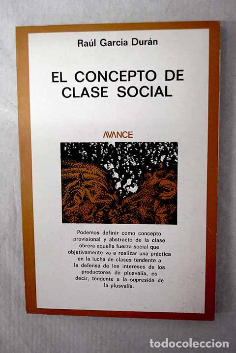 B&uuml;cher: El concepto de clase social.- Garc&iacute;a-Dur&aacute;n, Ra&uacute;l