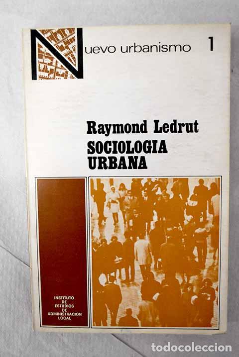 B&uuml;cher: Sociolog&iacute;a urbana: Ledrut, Raymond.- Ledrut, Raymond