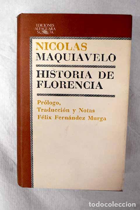 B&uuml;cher: Historia de Florencia.- Maquiavelo, Nicol&aacute;s