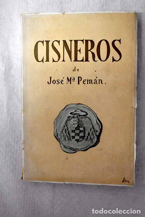 Libros: Cisneros: poema dram&aacute;tico.- Pem&aacute;n, Jos&eacute; Mar&iacute;a