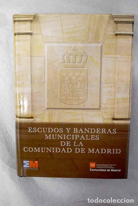 Libri di seconda mano: Escudos y banderas municipales de la Comunidad de Madrid