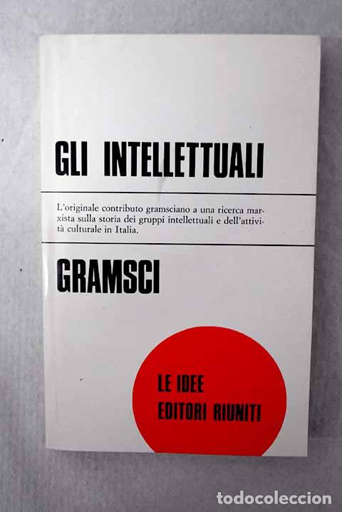 Livros em segunda m&atilde;o: Gli intellettuali: Gramsci, Antonio.- Gramsci, Antonio