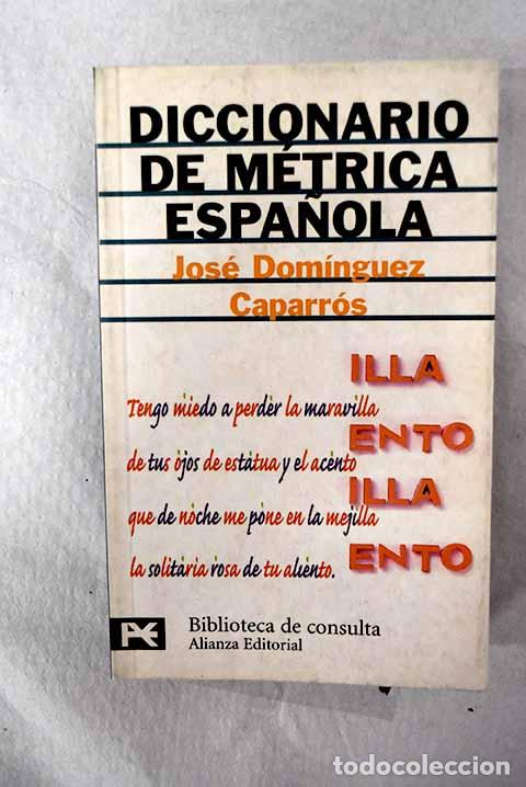 Libros: Diccionario de m&eacute;trica espa&ntilde;ola.- Dom&iacute;nguez Caparr&oacute;s, Jos&eacute;