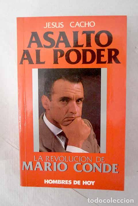Libros: Asalto al poder: Cacho, Jes&uacute;s.- Cacho, Jes&uacute;s